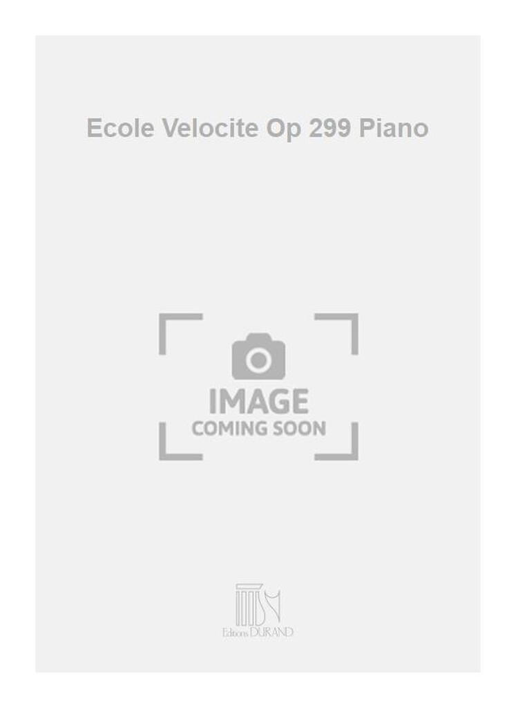 Ecole Velocite Op 299 Piano